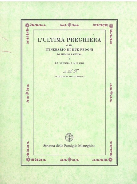 L' Ultima Preghiera - itinerario di due pedoni