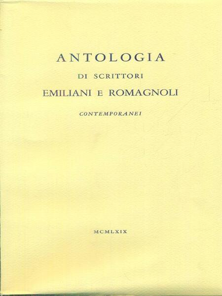 Antologia di scrittori emiliani e romagnoli contemporanei
