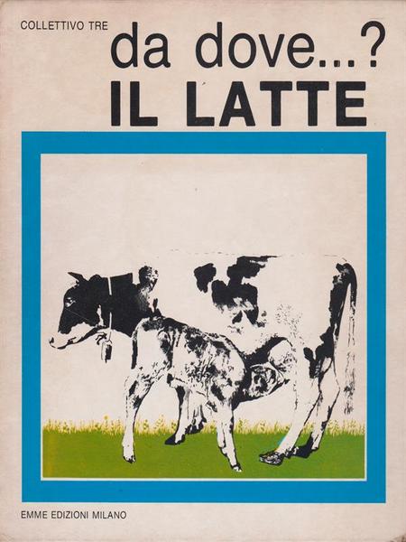 Da Dove...? Il Latte