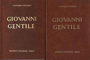 Giovanni Gentile e il suo tempo. 2 Voll