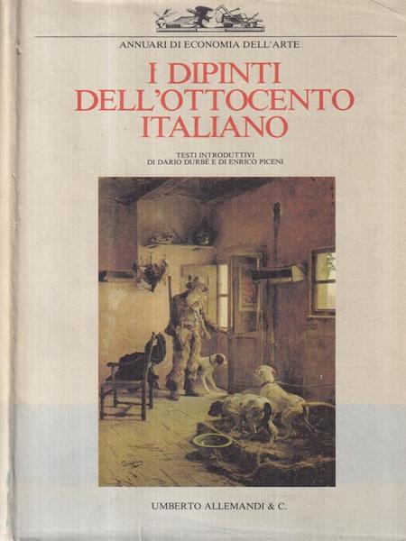 I Dipinti Dell'Ottocento Italiano