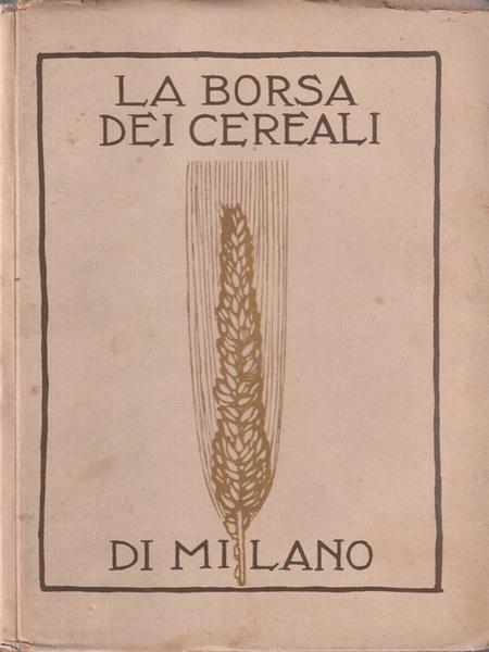 La borsa dei cereali di Milano