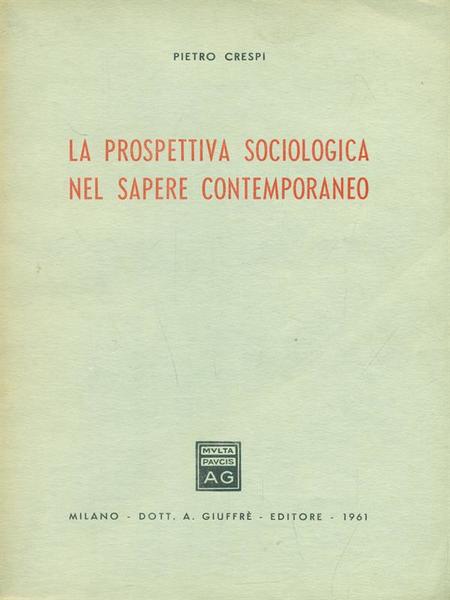 La prospettiva sociologica nel sapere contemporaneo