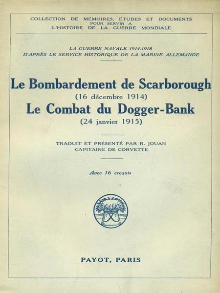 Le bombardament de Scarborough combat du Dogger.