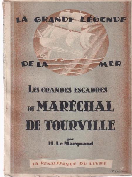 Les grandes escadres du marechal de Tourville