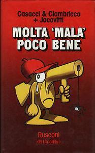 Molta mala poco bene