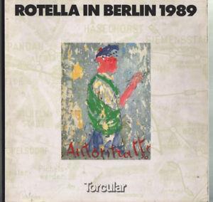 Rotella in Berlin 1989