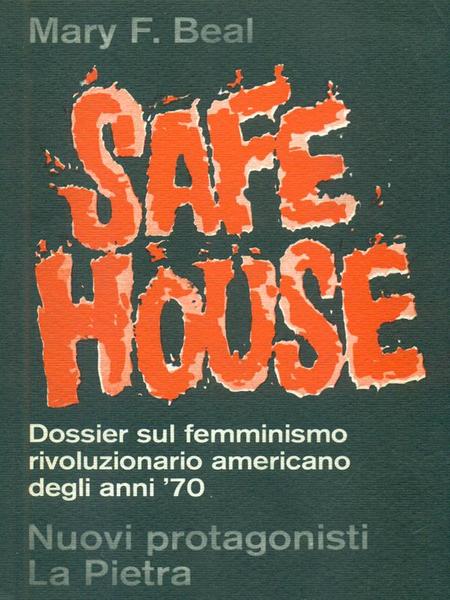 Safe house, dossier sul femminismo rivoluzionario