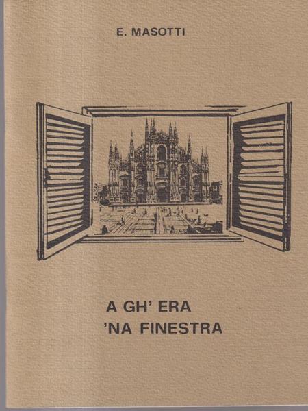 A gh'era 'na finestra