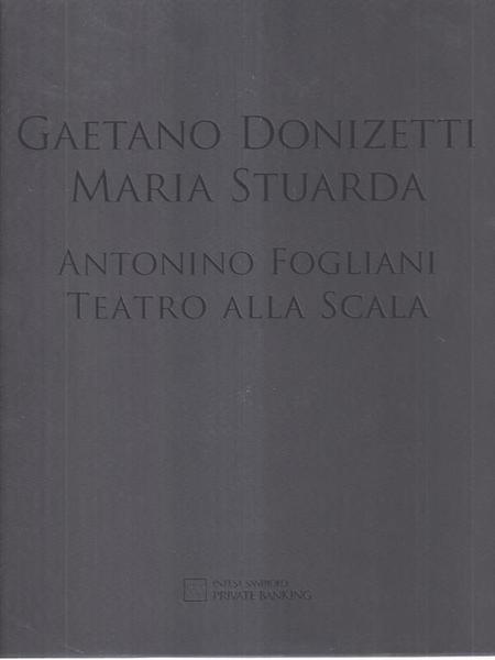 Gaetano Donizetti. Maria Stuarda