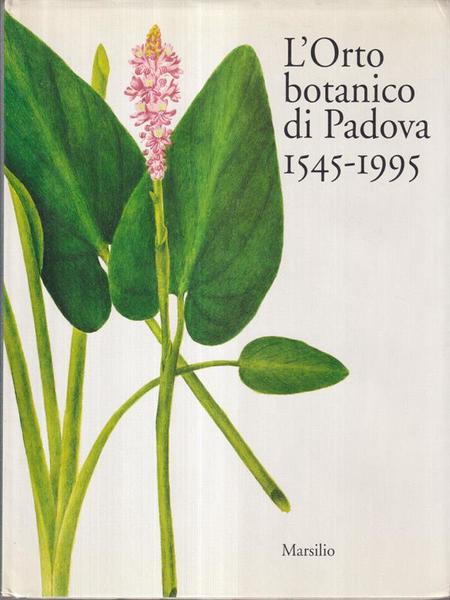 L'Orto Botanico Di Padova 1545-1995