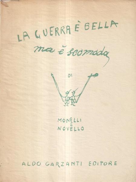 La guerra e' bella ma e' scomoda