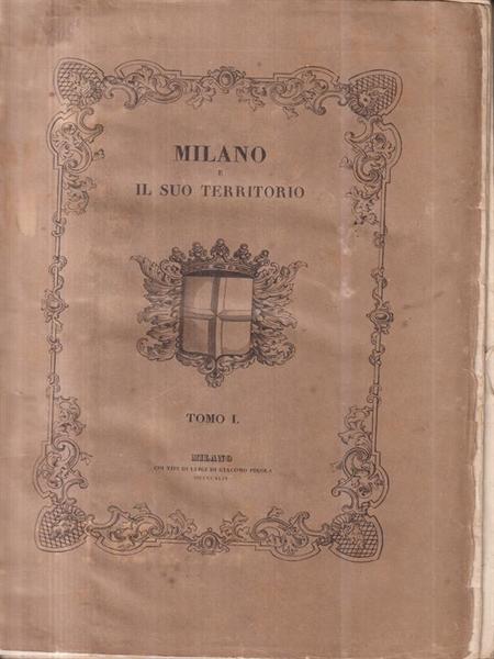 Milano E Il Suo Territorio 2 Tomi In 1 (mancano …