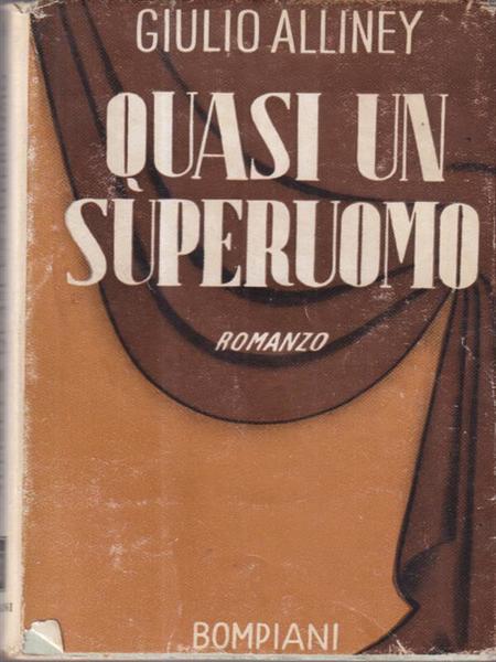 Quasi un superuomo