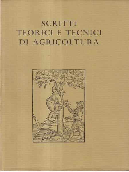 Scritti teorici e tecnici di agricoltura. Vol.2