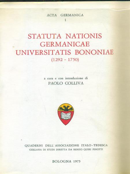 Statuta nationis germanicae universitatis bononiae