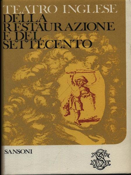 Teatro inglese della Restaurazione e del Settecento