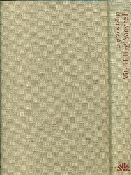Vita di Luigi Vanvitelli