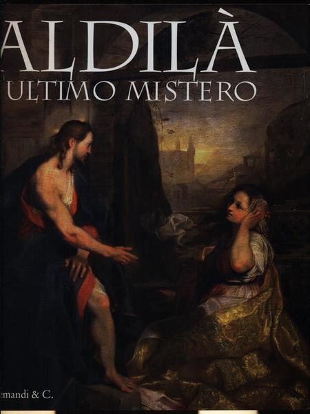 Aldila'. L'ultimo mistero