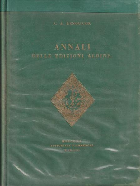 Annali delle edizioni aldine. Copia anastatica