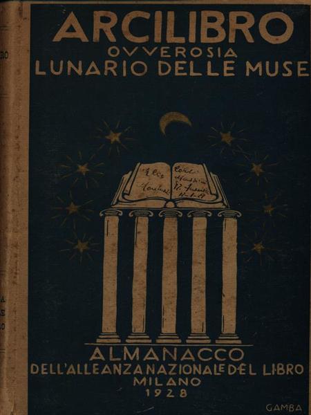 Arcilibro ovverosia lunario delle muse