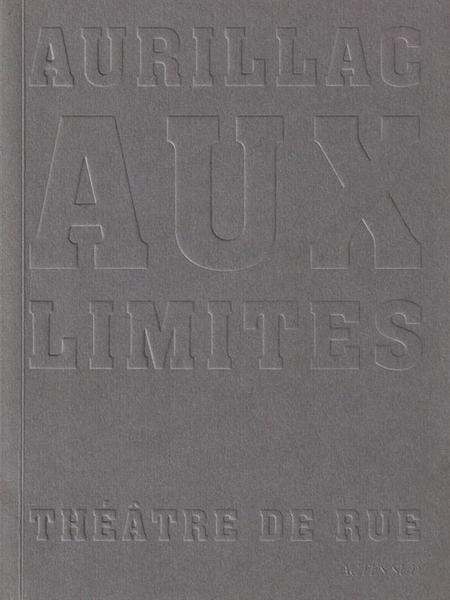 Aurillac aux limites. Theatre de rue