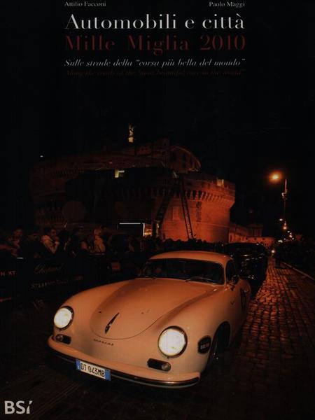 Automobili e citta'. Mille Miglia 2010