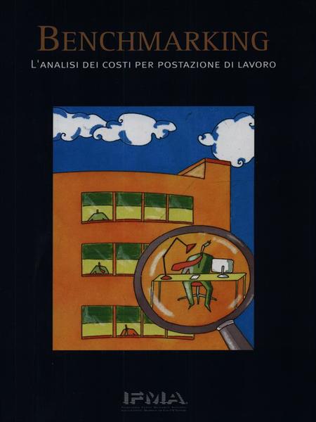 Benchmarking. L'analisi dei costi per postazione di lavoro