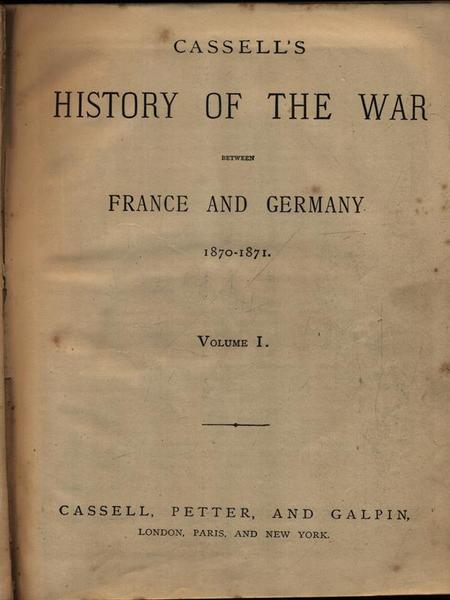 Cassell's History of the War Between France and Germany 1870 …