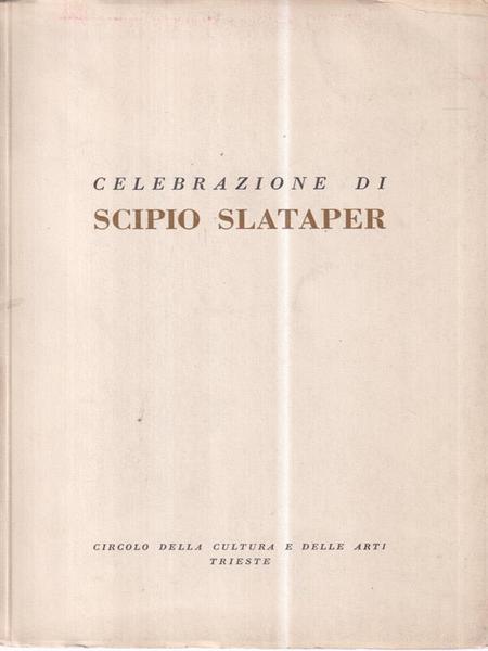 Celebrazioni di Scipio Slataper
