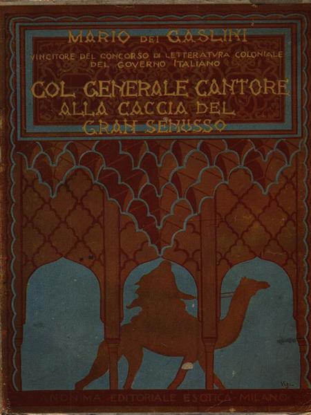 Col generale Cantore alla caccia del gran Senusso