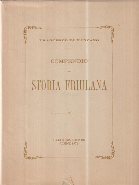 Compendio di storia friulana