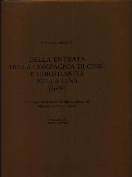 Della entrata della Compagnia di Giesù e Christianità nella Cina …