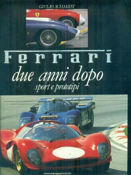 Ferrari. Due anni dopo