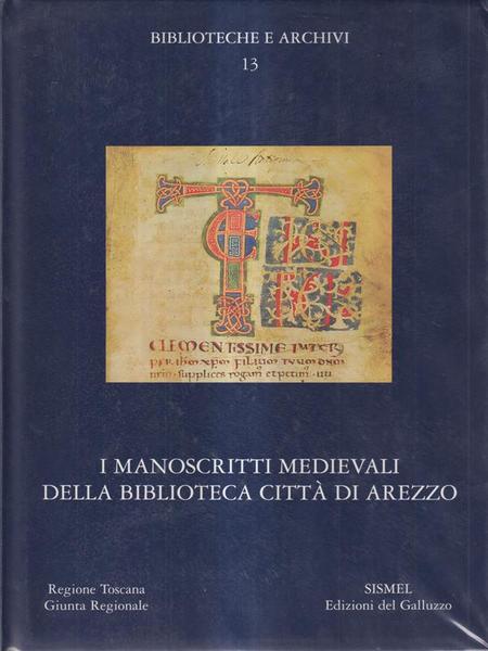 I manoscritti medievali della biblioteca della citta' di Arezzo