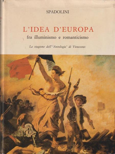 Idea d'Europa fra illuminismo e romanticismo. La stagione dell'Antologia di …