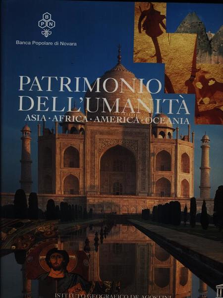 Il patrimonio dell'umanit?. Asia Africa America Oceania