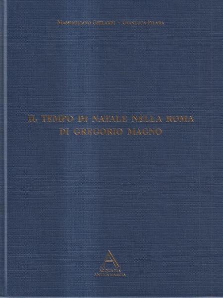 Il tempo di Natale nella Roma di Gregorio Magno