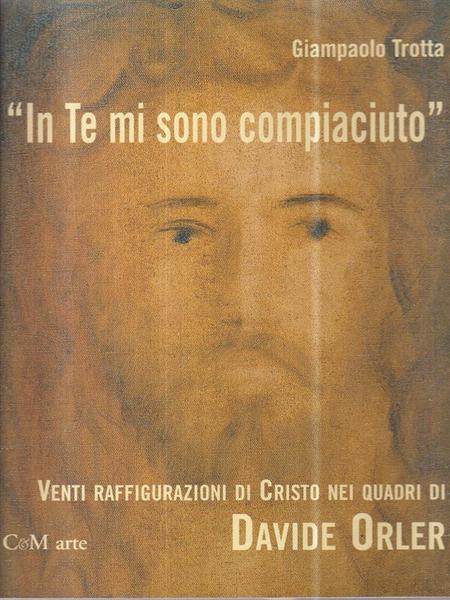 In Te mi sono compiaciuto. Raffigurazioni di Cristo nei quadri …