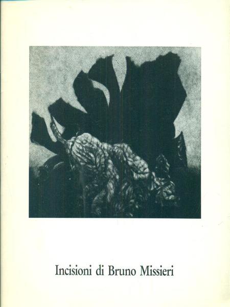 Incisioni di Bruno Missieri. Catalogo della mostra