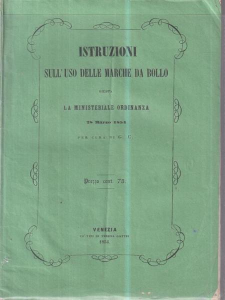 Istruzioni Sull'Uso delle Marche Da Bollo. Opuscolo. 1854