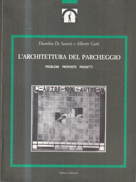 L'Architettura del Parcheggio