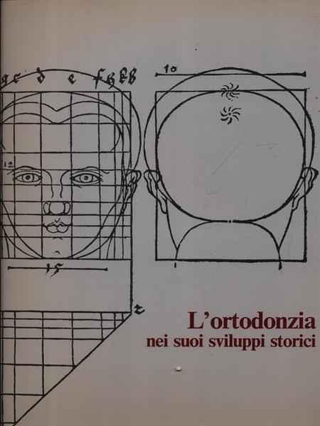 L'ortodonzia nei suoi sviluppi storici