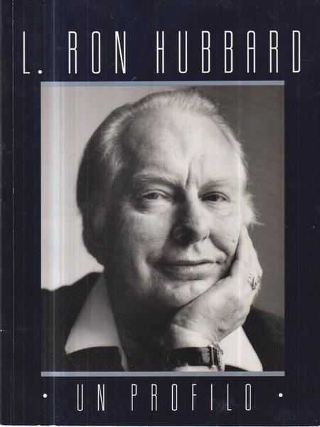 L. Ron Hubbard. Un profilo