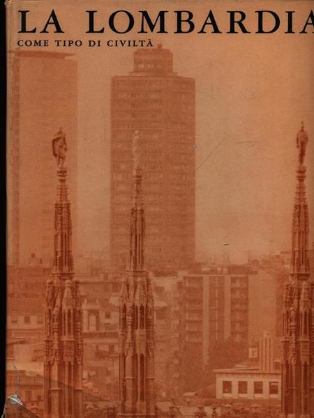 La Lombardia come tipo di civilta'