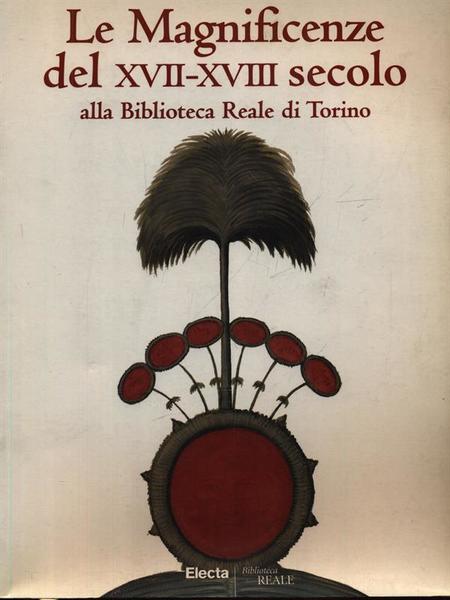 Le magnificenze del XVII-XVIII secolo alla Biblioteca Reale di Torino