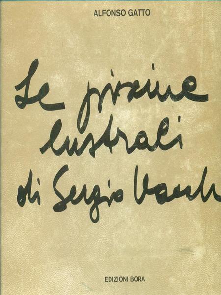 Le piscine lustrali di Sergio Vacchi. Prima edizione