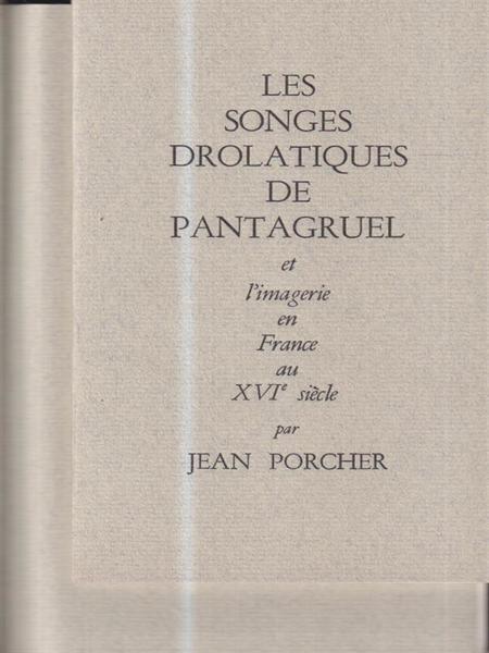 Les songes drolatiques de Pantagruel et l'imagerie en France au …