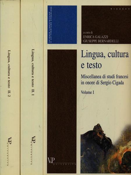 Lingua,Cultura e Testo,Miscellanea di Studi Francesi in Onore di S.Cigada. …