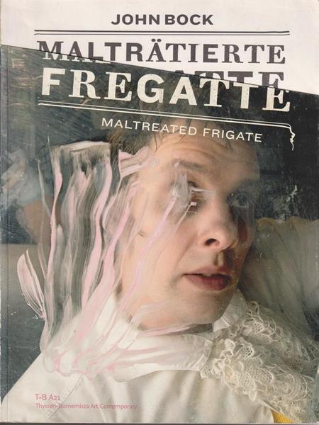 Maltratierte Fregatte - Maltreated Frigate